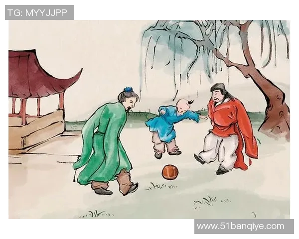 汉代足球明星及其在古代体育文化中的影响与成就探讨 汉代足球明星及其在古代体育文化中的影响与成就探讨